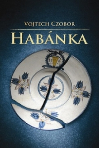 Book Habánka Vojtech Czobor