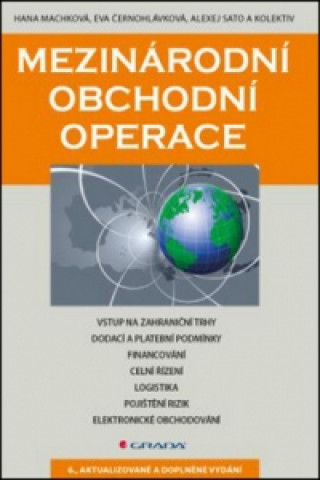 Kniha Mezinárodní obchodní operace Hana Machková; Eva Černohlávková; Alexej Sato