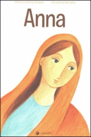 Kniha Anna Maria Loretta Giraldo; Nicoletta Bertelle