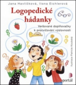 Könyv Logopedické hádanky Jana Havlíčková; Ilona Eichlerová
