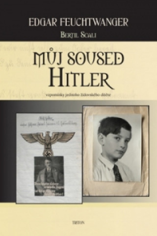 Kniha Můj soused Hitler Edgar Feuchtwanger