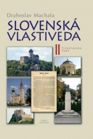 Carte Slovenská vlastiveda II Drahoslav Machala