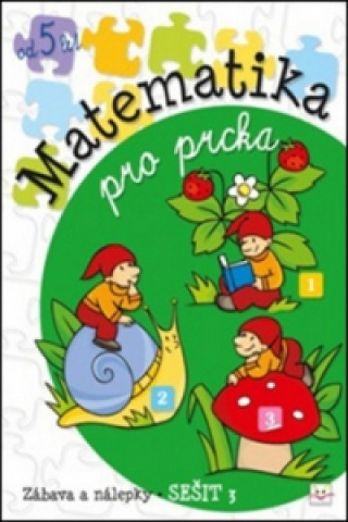 Kniha Matematika pro prcka 3 Anna Podgórska