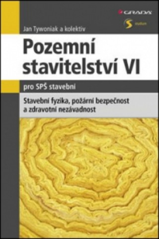 Książka Pozemní stavitelství VI pro SPŠ stavební Jan Tywoniak