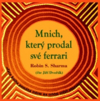Audio Mnich, který prodal své ferrari Robin S. Sharma