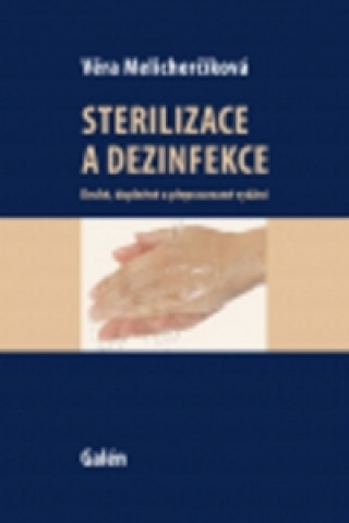 Kniha Sterilizace a dezinfekce Věra Melicherčíková
