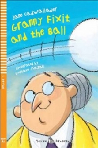 Könyv Granny Fixit and the Ball JANE CADWALLADER