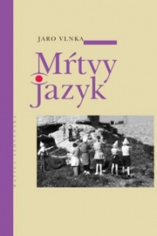 Book Mŕtvy jazyk Jaroslav Vlnka