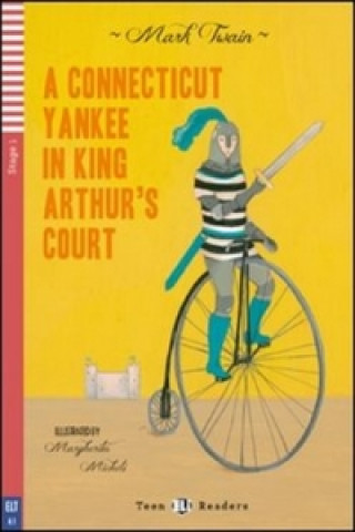 Kniha A Connecticut Yankee in King Arthur’s Court Mark Twain