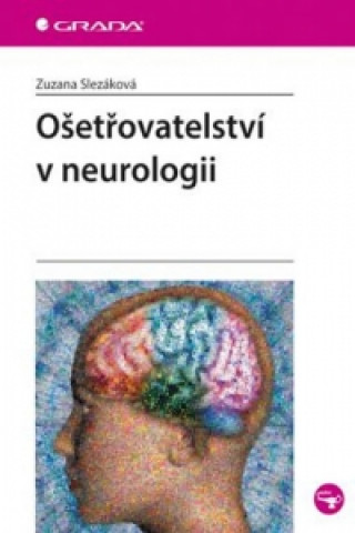 Book Ošetřovatelství v neurologii Zuzana Slezáková
