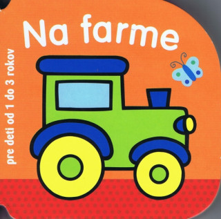 Book Na farme pre deti od 1 - 3 rokov neuvedený autor