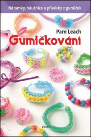 Книга Gumičkování Pam Leach