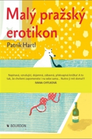 Könyv Malý pražský erotikon Patrik Hartl