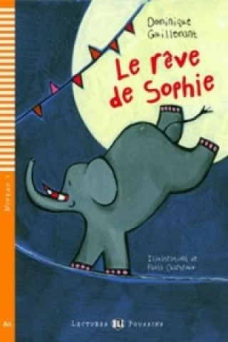 Könyv Young ELI Readers - French DOMINIQUE GUILLEMANT
