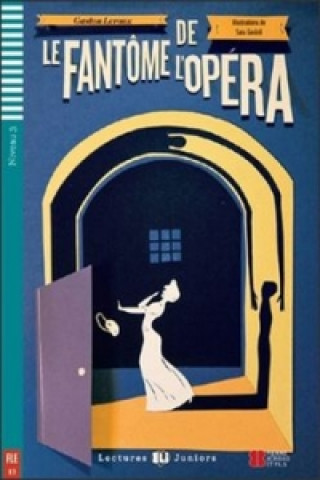 Könyv Le Fantôme de l’Opéra Gaston Leroux