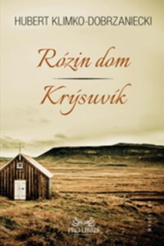 Kniha Rózin dom Krýsuvík Hubert Klimko-Dobrzaniecki