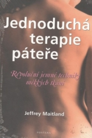 Kniha Jednoduchá terapie páteře Jeffrey Maitland