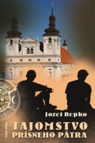 Könyv Tajomstvo prísneho pátra Jozef Repko