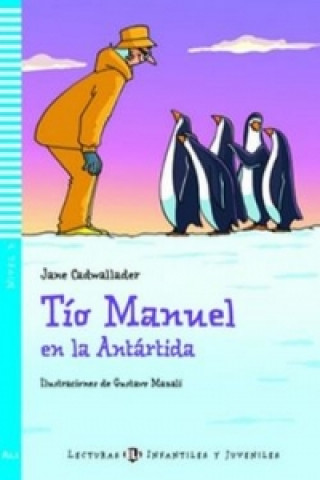 Książka Tío Manuel en la Antártida Jane Cadwallader