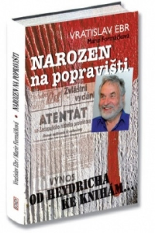 Knjiga Narozen na popravišti Vratislav Erb; Marie Formáčková