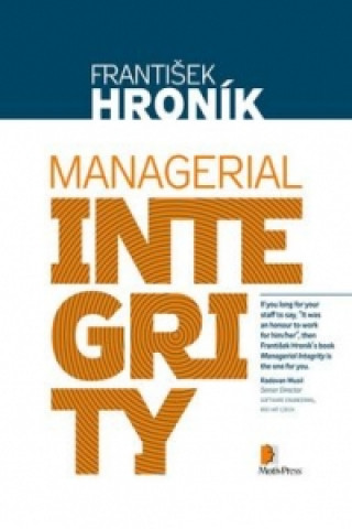 Könyv Managerial Integrity František Hroník