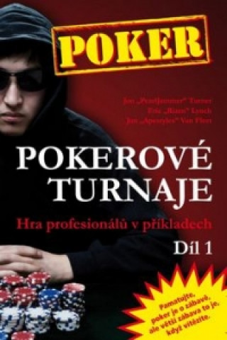 Kniha Pokerové turnaje - 1. díl Eric Lynch