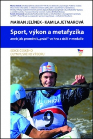 Könyv Sport, výkon a metafyzika Marian Jelínek