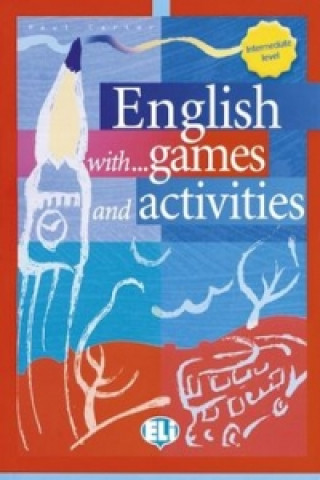 Książka English with... games and activities Paul Carter