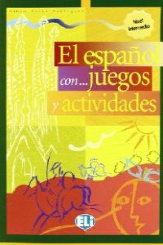 Книга El Espanol con juegos y actividades Rocio Dominguez Pablo