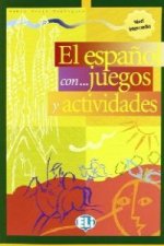 Kniha El espaňol con... juegos y actividades Nivel intermedio Rocio Dominguez Pablo
