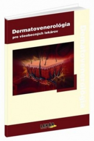 Книга Dermatovenerológia pre všeobecných lekárov Petr Herle; Ivana Kuklová