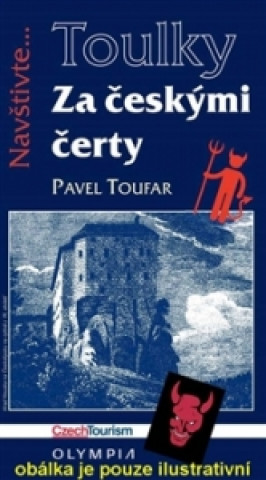 Nyomtatványok Za českými čerty Pavel Toufar