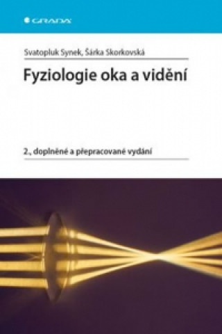 Kniha Fyziologie oka a vidění Svatopluk Synek