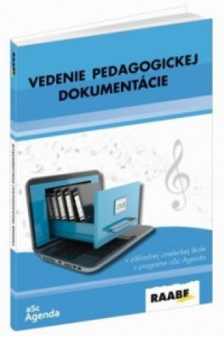 Kniha Vedenie pedagogickej dokumentácie Simona Dikaszová; Peter Kuruc
