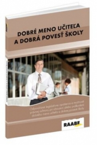 Книга Dobré meno učiteľa a dobrá povesť školy Martin Hudák; Soňa Kariková