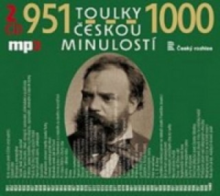 Аудио Toulky českou minulostí 951-1000 Josef Veselý; Iva Valešová; František Derfler; Vladimír Krátký
