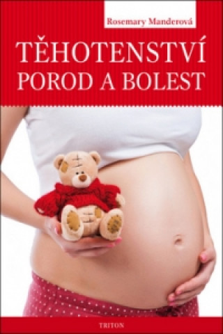 Book Těhotenství, porod a bolest Rosemary Mander