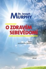 Kniha O zdravém sebevědomí Joseph Murphy