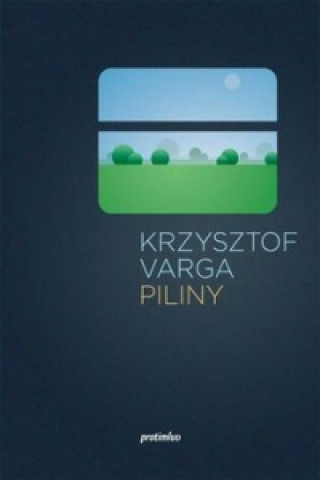 Kniha Piliny Krzysztof Varga
