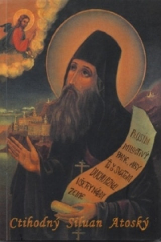 Knjiga Ctihodný Siluan Atoský Archimandrita Sofronij