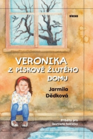 Könyv Veronika z pískově žlutého domu Jarmila Dědková