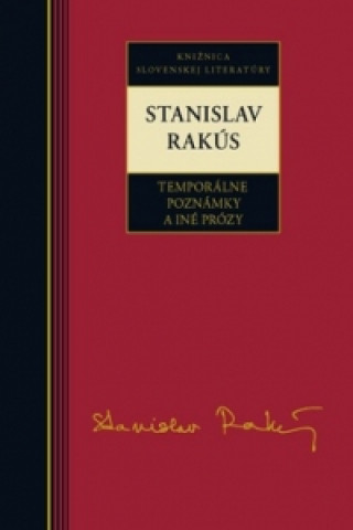 Book Stanislav Rakús Temporálne poznámky a iné prózy Stanislav Rakús