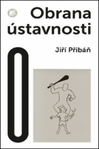 Книга Obrana ústavnosti Jiří Přibáň