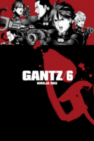 Kniha Gantz 6 Hiroja Oku
