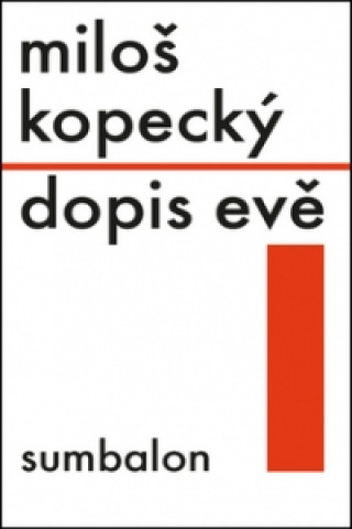 Book Dopis Evě Miloš Kopecký