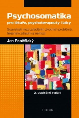 Book Psychosomatika pro lékaře, psychoterapeuty i laiky Jan Poněšický