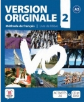 Könyv Version Originale 2 Livre de l'éleve + CD + DVD M. Denyer; A. Garmendia; C. Royer