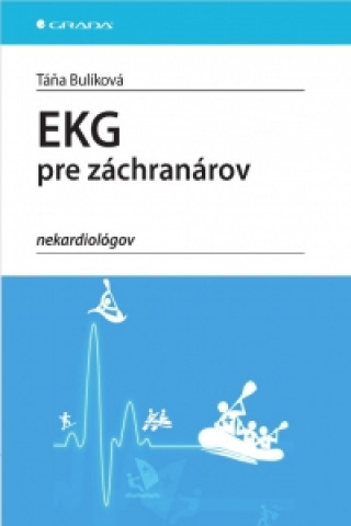 Książka EKG pre záchranárov nekardiológov Táňa Bulíková
