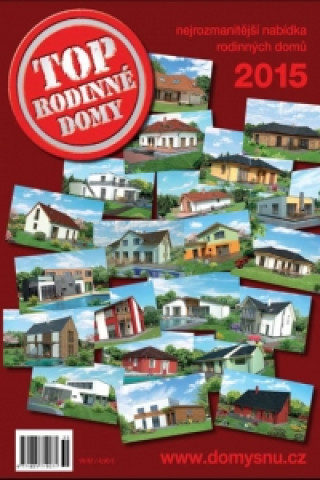 Kniha TOP Rodinné domy 2015 neuvedený autor