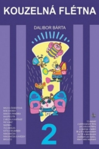 Carte Kouzelná flétna 2 + CD Dalibor Bárta